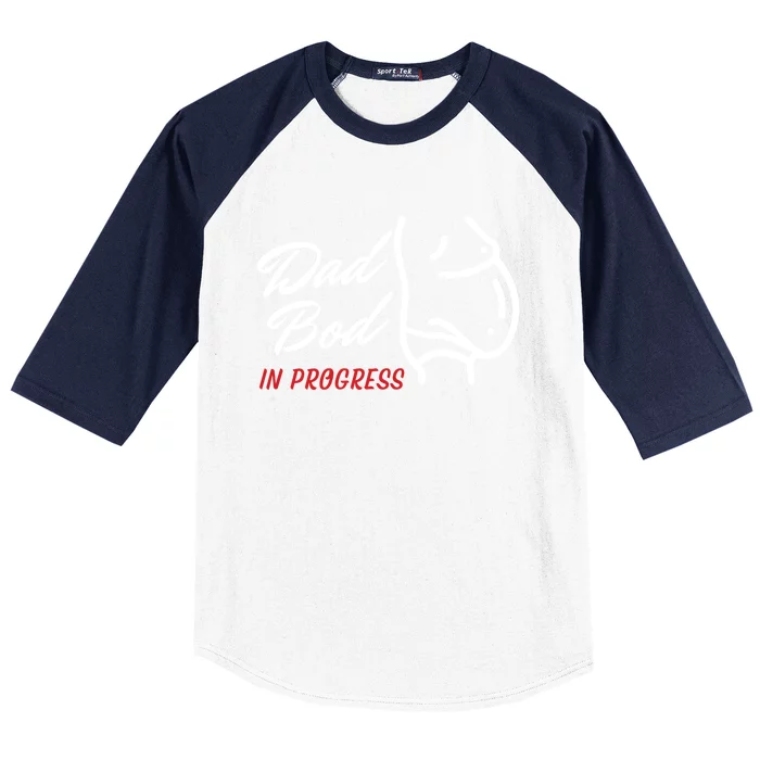 Dad Bod In Progress ItS A Father Figure Gift Baseball Sleeve Shirt