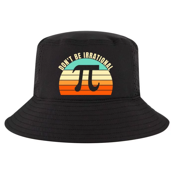 Don't Be Irrational, Symbol Pi Day Math, Happy Pi Irrational Cool Comfort Performance Bucket Hat