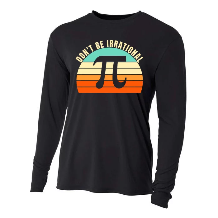 Don't Be Irrational, Symbol Pi Day Math, Happy Pi Irrational Cooling Performance Long Sleeve Crew