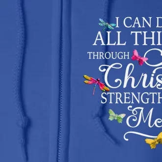 Dragonfly Butterfly I Can Do All Things Through Chrisgift Full Zip Hoodie