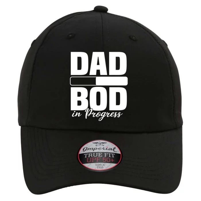 Dad Bod In Progress Loading Father Figure Fathers Day The Original Performance Cap