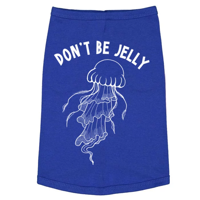 Dont Be Jelly Funny Humor Doggie Tank