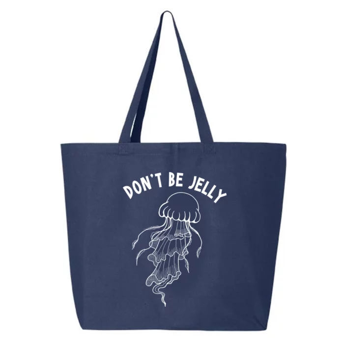 Dont Be Jelly Funny Humor 25L Jumbo Tote