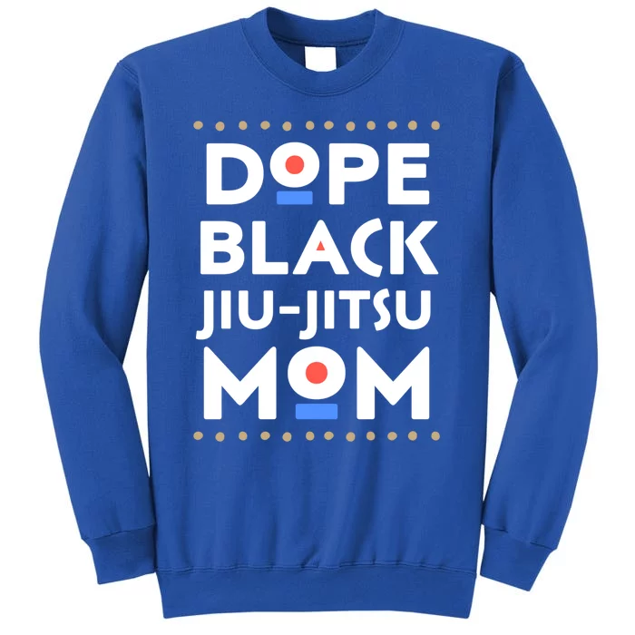 Dope Black Jiugreat Giftjitsu Mom African Melanin Martial Arts Sports Gift Sweatshirt