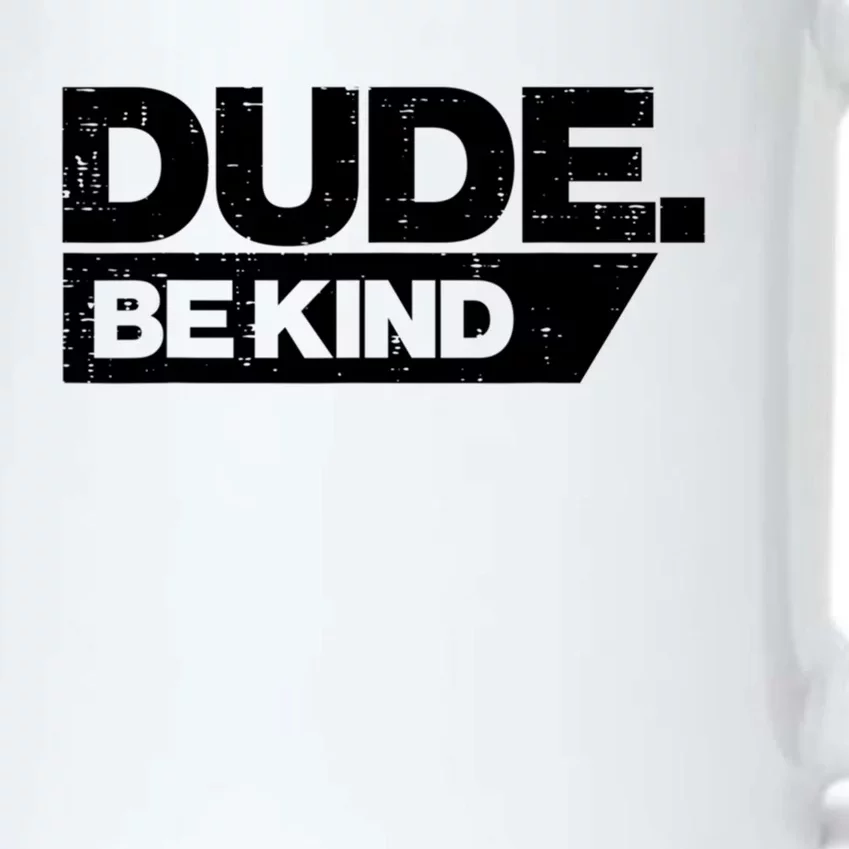 Dude Be Kind Unity Day Orange Anti Bullying Gift Black Color Changing Mug