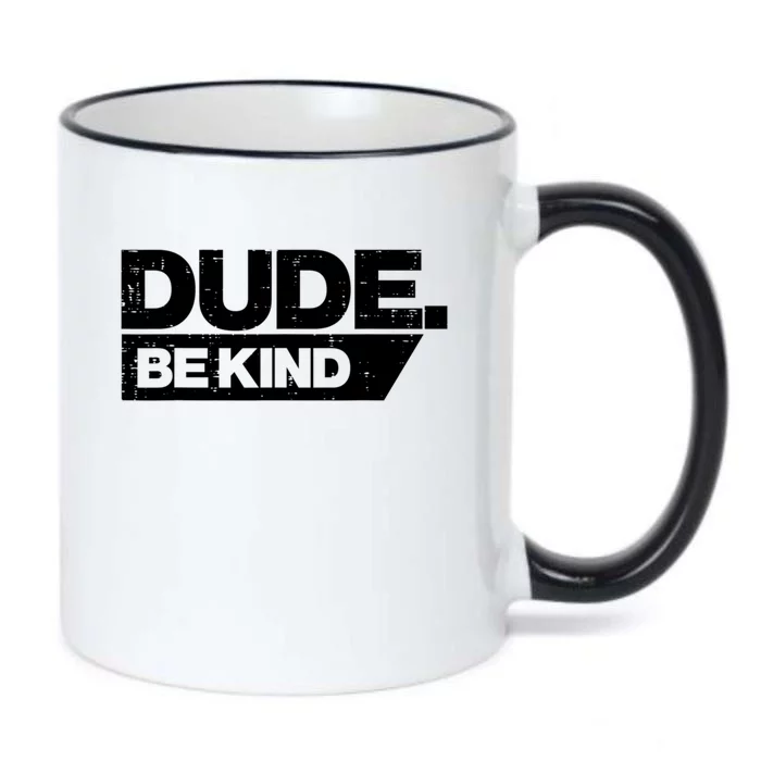 Dude Be Kind Unity Day Orange Anti Bullying Gift Black Color Changing Mug