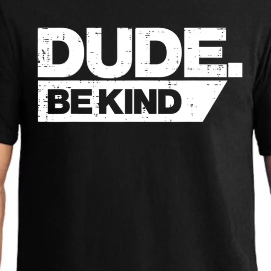 Dude Be Kind Unity Day Orange Anti Bullying Gift Pajama Set