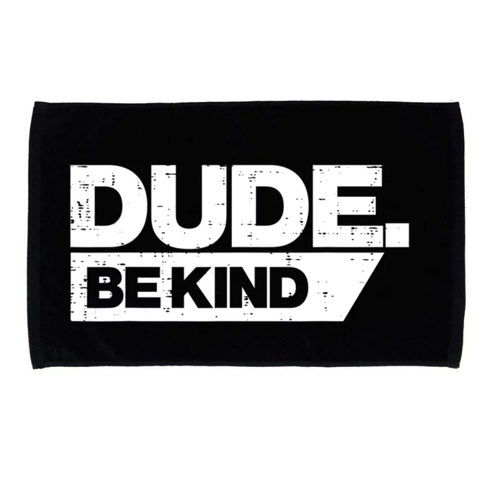 Dude Be Kind Unity Day Orange Anti Bullying Gift Microfiber Hand Towel