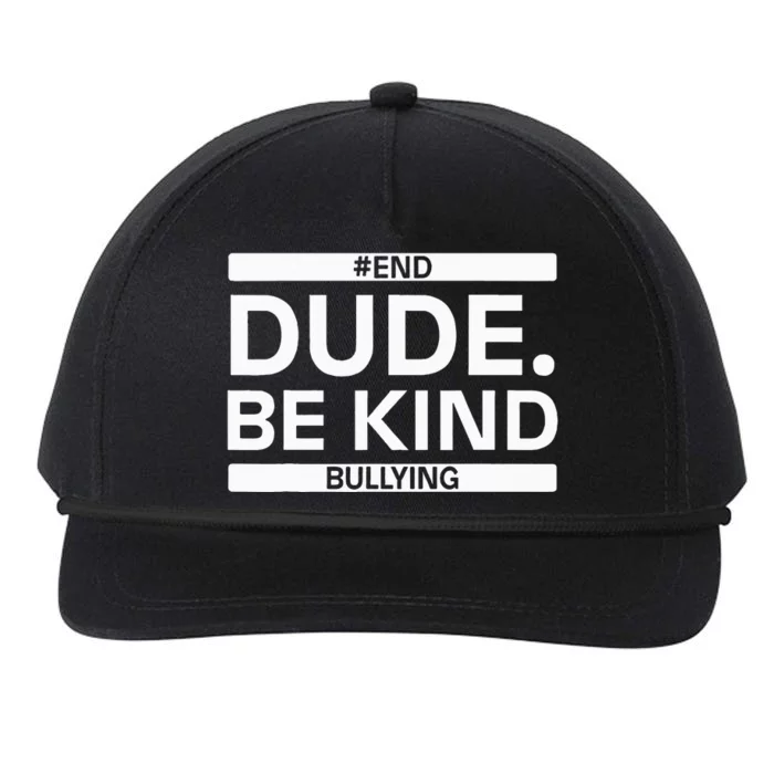 Dude Be KindOrange Unity Day antibullying unity day Snapback Five-Panel Rope Hat