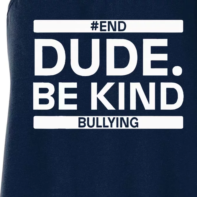 Dude Be KindOrange Unity Day antibullying unity day Women's Racerback Tank