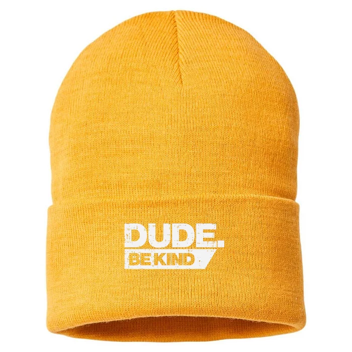 Dude Be Kind Unity Day Orange Anti Bullying Sustainable Knit Beanie