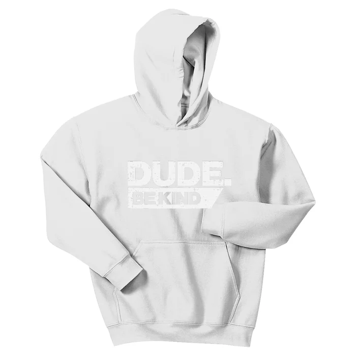 Dude Be Kind Unity Day Orange Anti Bullying Kids Hoodie