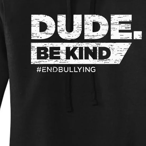 Dude Be Kind Unity Day Orange Anti Bullying Women's Pullover Hoodie