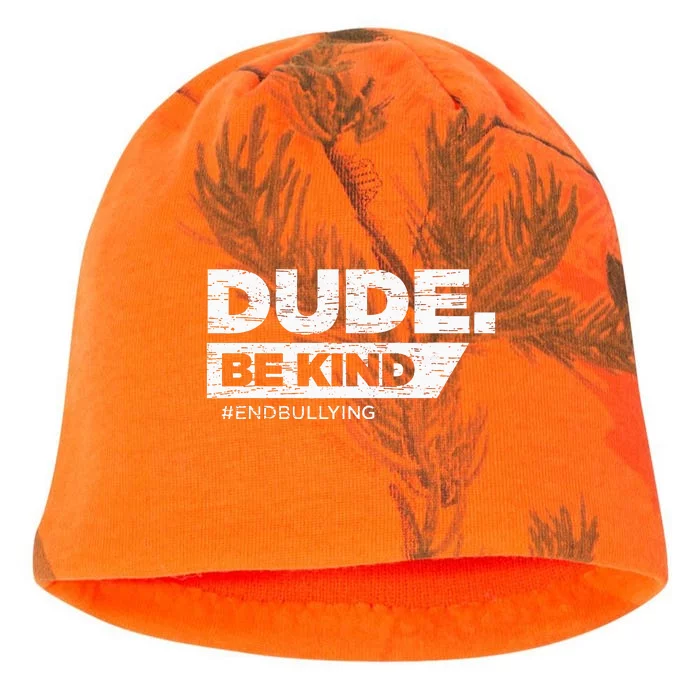 Dude Be Kind Unity Day Orange Anti Bullying Kati - Camo Knit Beanie