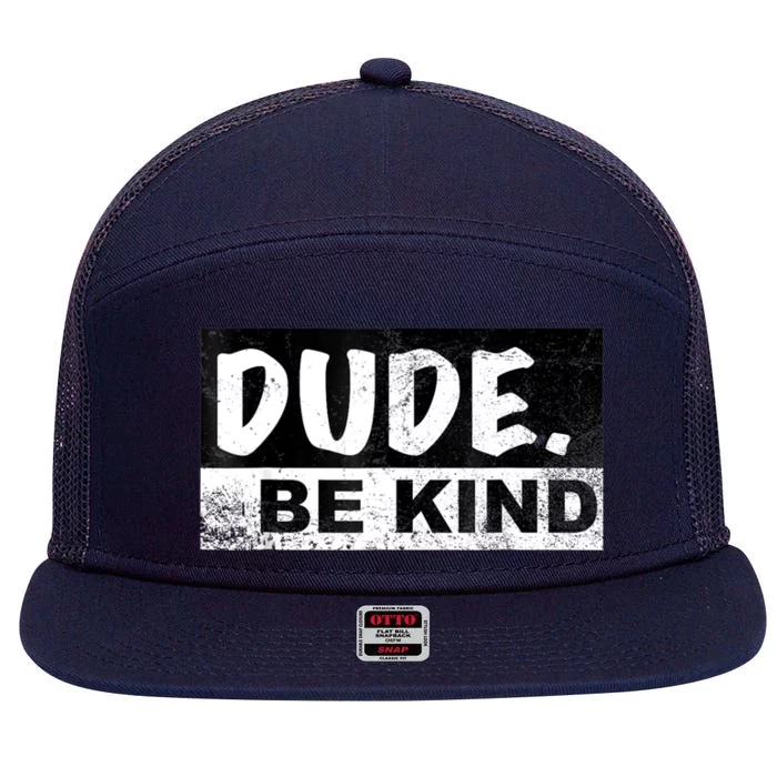 Dude Be Kind Kids Unity Day Orange Anti Bullying 7 Panel Mesh Trucker Snapback Hat