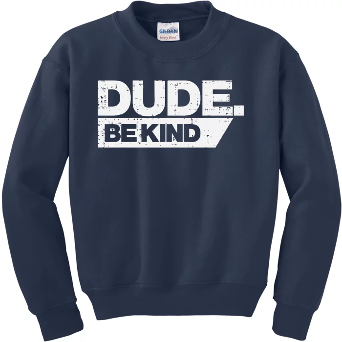 Dude Be Kind Unity Day Orange Anti Bullying Kids Sweatshirt