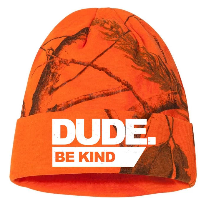 Dude Be Kind Anti Bullying Kati - 12in Camo Beanie