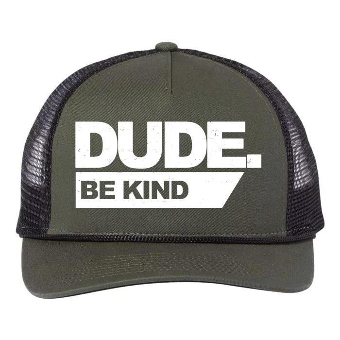 Dude Be Kind Anti Bullying Retro Rope Trucker Hat Cap