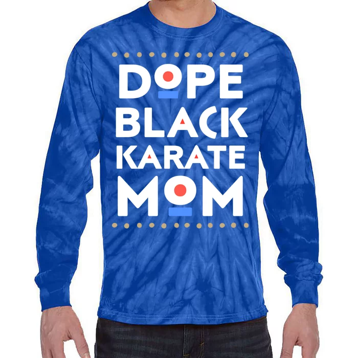 Dope Black Karate Mom African Melanin Martial Arts Sports Gift Tie-Dye Long Sleeve Shirt