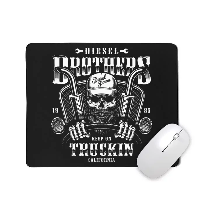 Diesel Brothers Keep On Truckin Mousepad