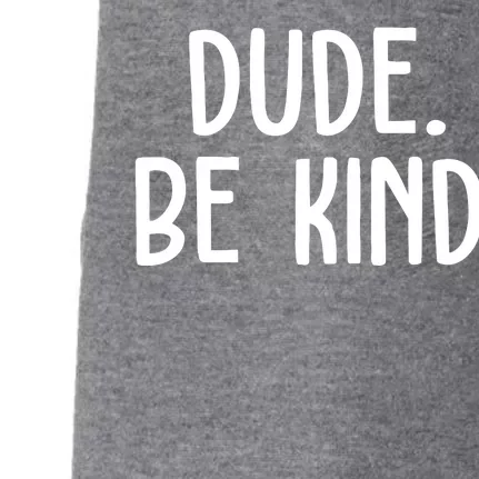 Dude Be Kind Anti Bully Doggie 3-End Fleece Hoodie