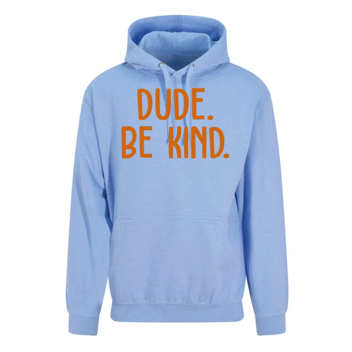 Dude Be Kind Anti Bully Unisex Surf Hoodie