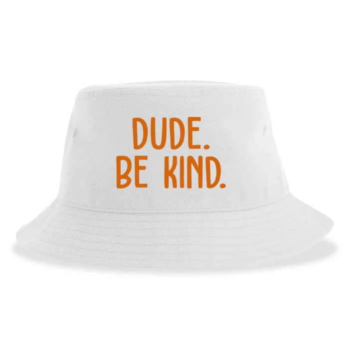 Dude Be Kind Anti Bully Sustainable Bucket Hat