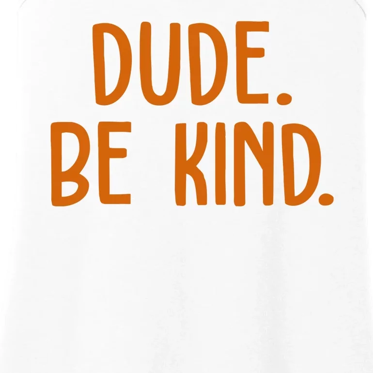 Dude Be Kind Anti Bully Ladies Essential Tank