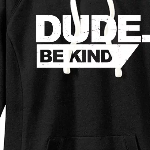 Dude Be Kind Anti Bullying Retro Women's Fleece Hoodie