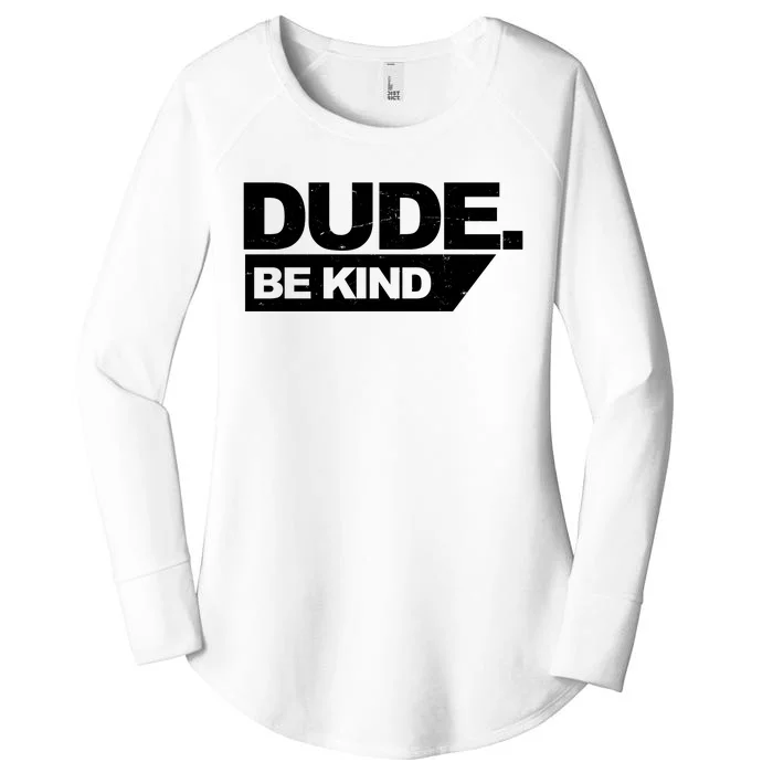 Dude Be Kind Anti Bullying Retro Women's Perfect Tri Tunic Long Sleeve Shirt