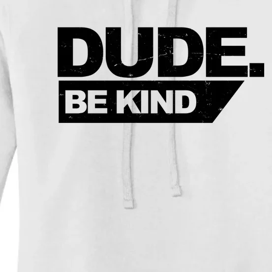 Dude Be Kind Anti Bullying Retro Women's Pullover Hoodie