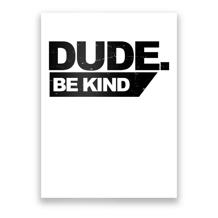 Dude Be Kind Anti Bullying Retro Poster