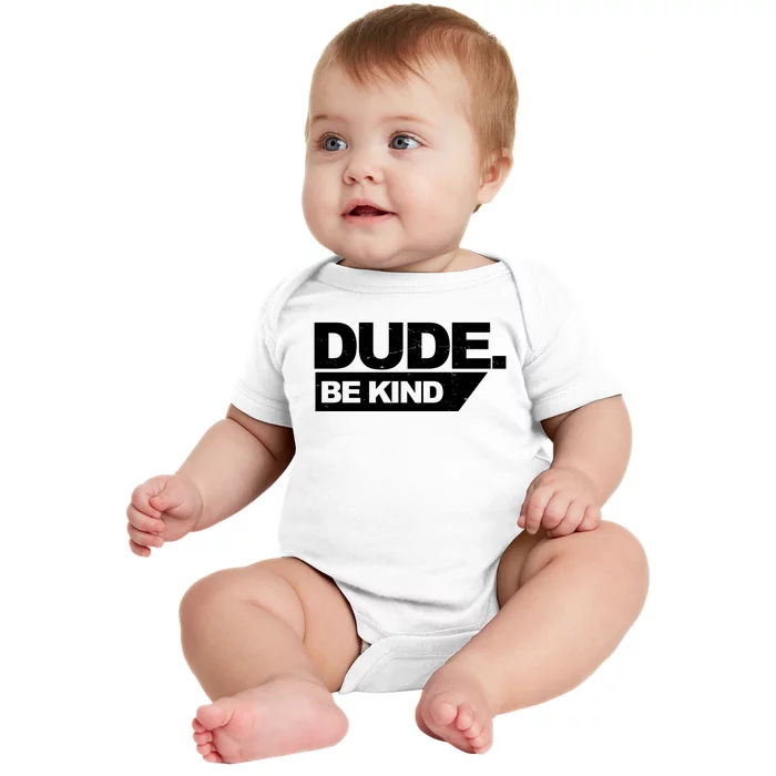 Dude Be Kind Anti Bullying Retro Baby Bodysuit