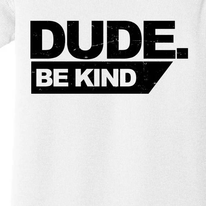 Dude Be Kind Anti Bullying Retro Baby Bodysuit