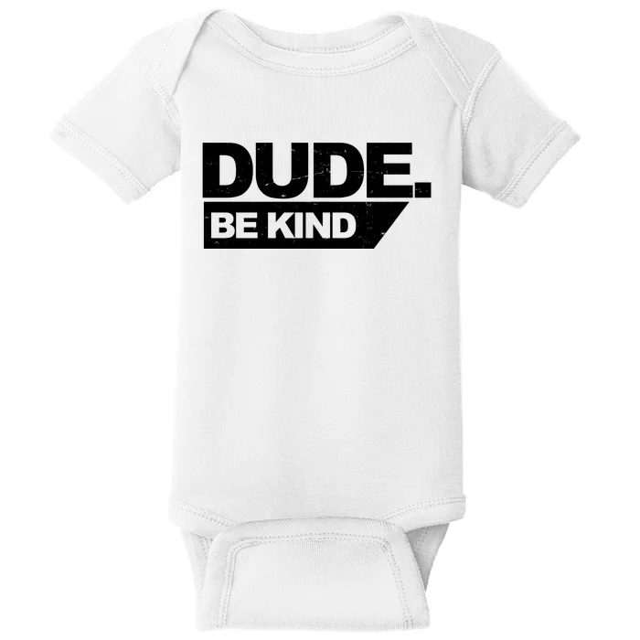 Dude Be Kind Anti Bullying Retro Baby Bodysuit