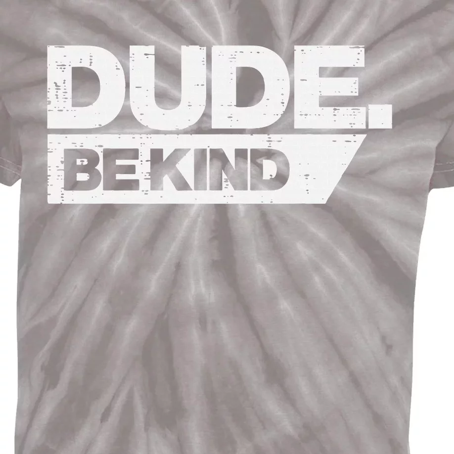 Dude Be Kind Unity Day Orange Anti Bullying Kids Tie-Dye T-Shirt