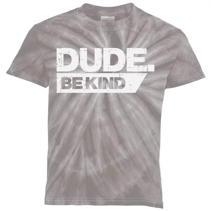 Dude Be Kind Unity Day Orange Anti Bullying Kids Tie-Dye T-Shirt