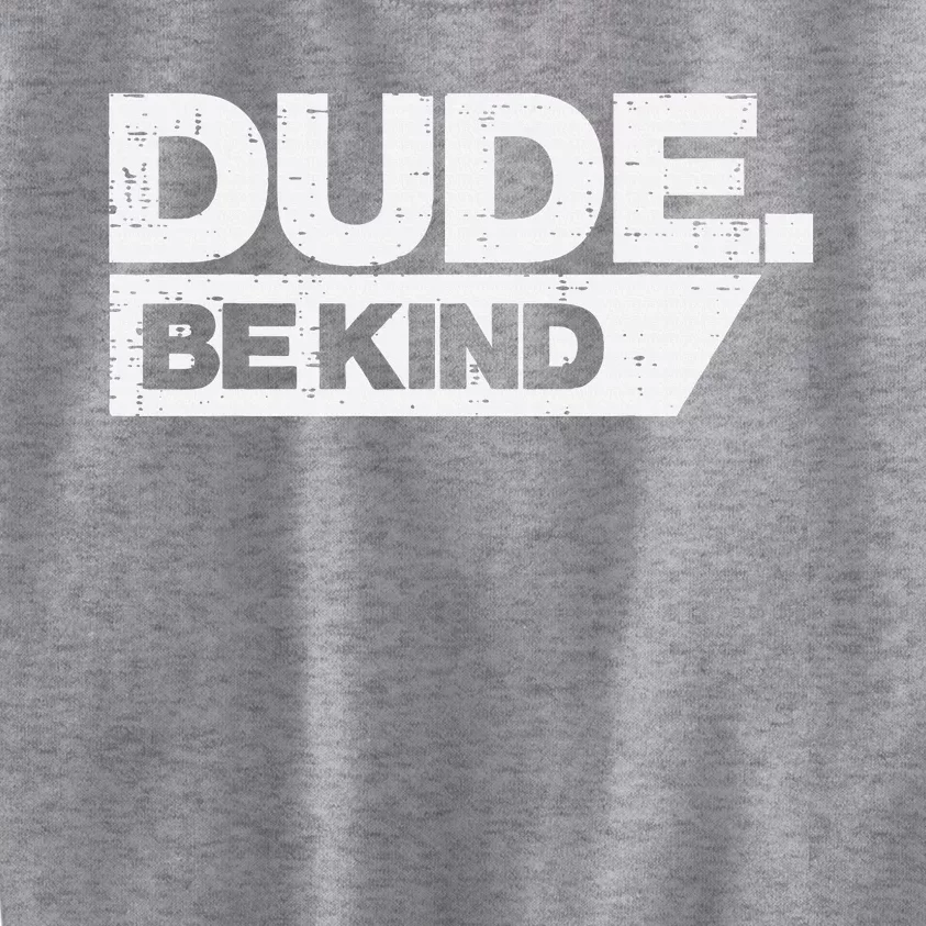 Dude Be Kind Unity Day Orange Anti Bullying Kids Sweatshirt