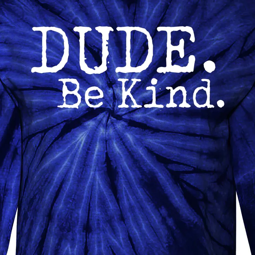 Dude Be Kind Kids Unity Day Orange Anti Bullying Tie-Dye Long Sleeve Shirt