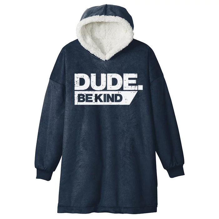 Dude Be Kind Kids Unity Day Orange Anti Bullying Hooded Wearable Blanket