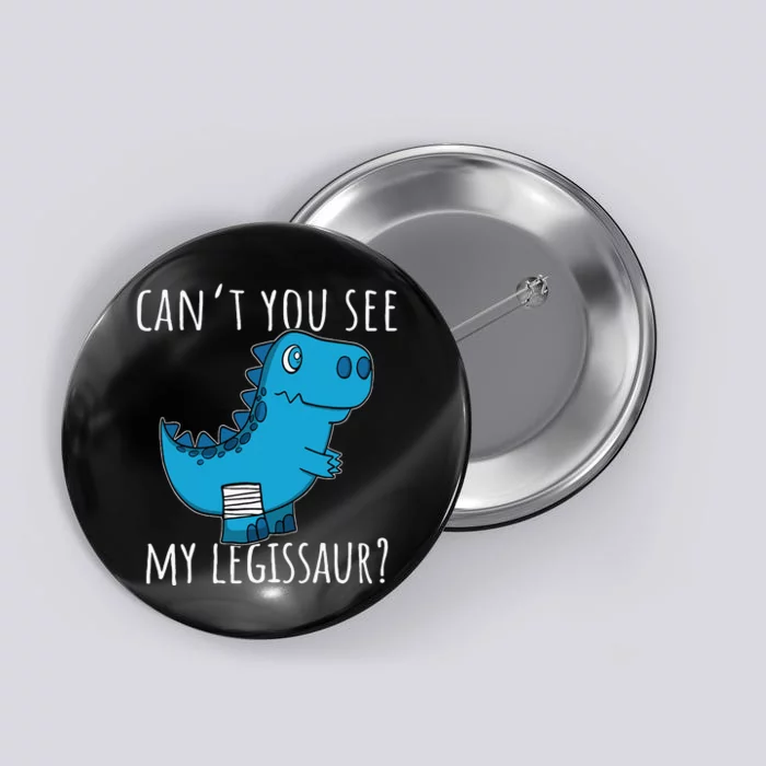 Dinosaur Broken Leg Get Well Soon For Leg Injury Button