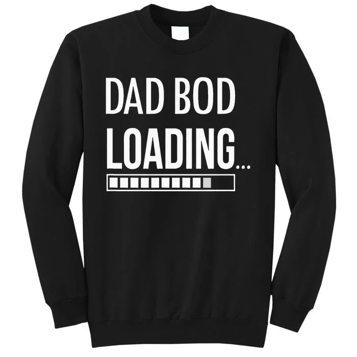 Dad Bod Loading Father Figure Sweatshirt