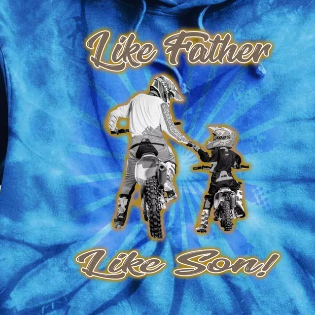 Dirt Bike Like Father And Son Hooded Funny Gift Tie Dye Hoodie