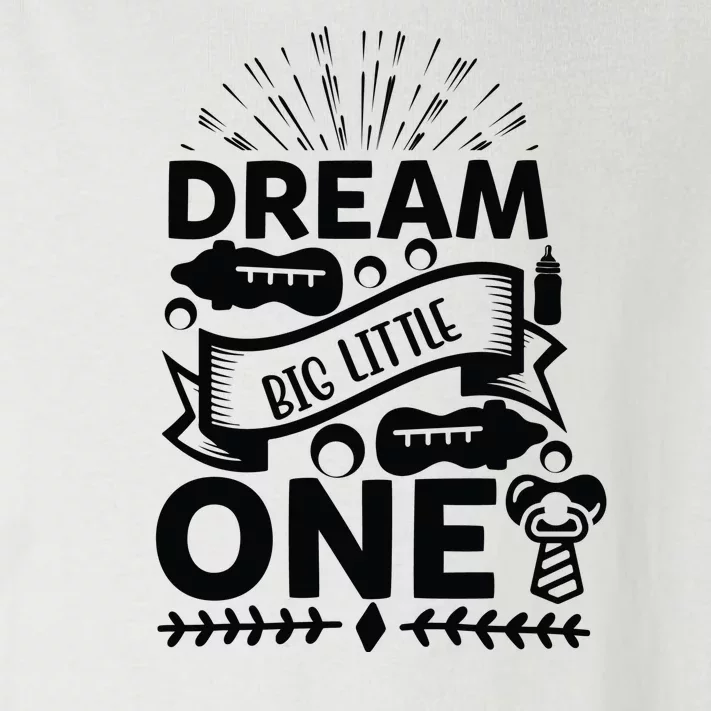 Dream Big Little One Toddler Long Sleeve Shirt