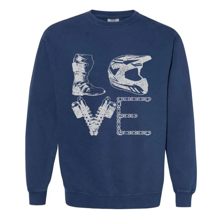 Dirt Bike Love Motocross Mx Enduro Biker Gift Garment-Dyed Sweatshirt