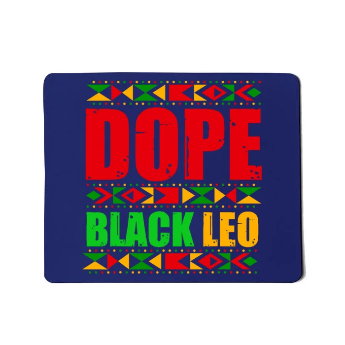 Dope Black Leo Black History Month Melanin African Mousepad