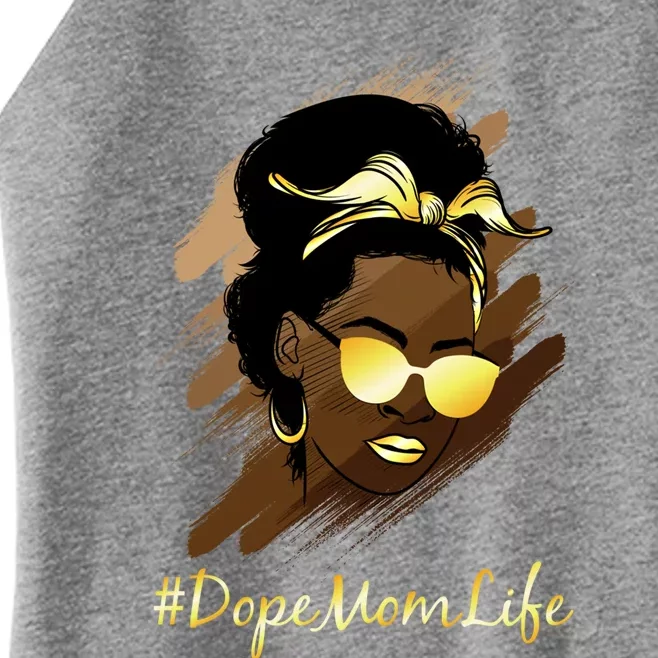 Dope Black Melanin Mom Messy Bun Life Great Gift Women’s Perfect Tri Rocker Tank