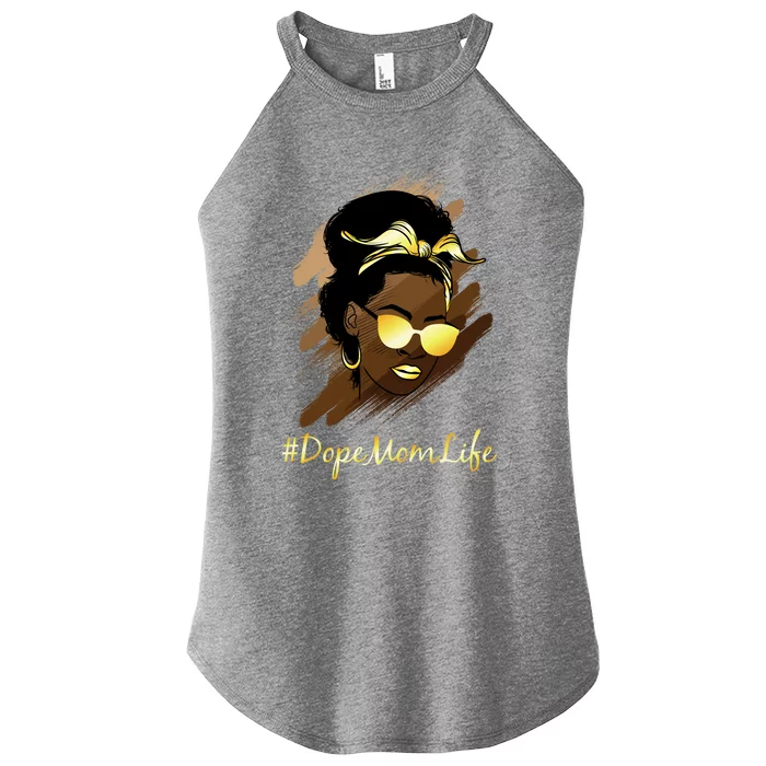 Dope Black Melanin Mom Messy Bun Life Great Gift Women’s Perfect Tri Rocker Tank