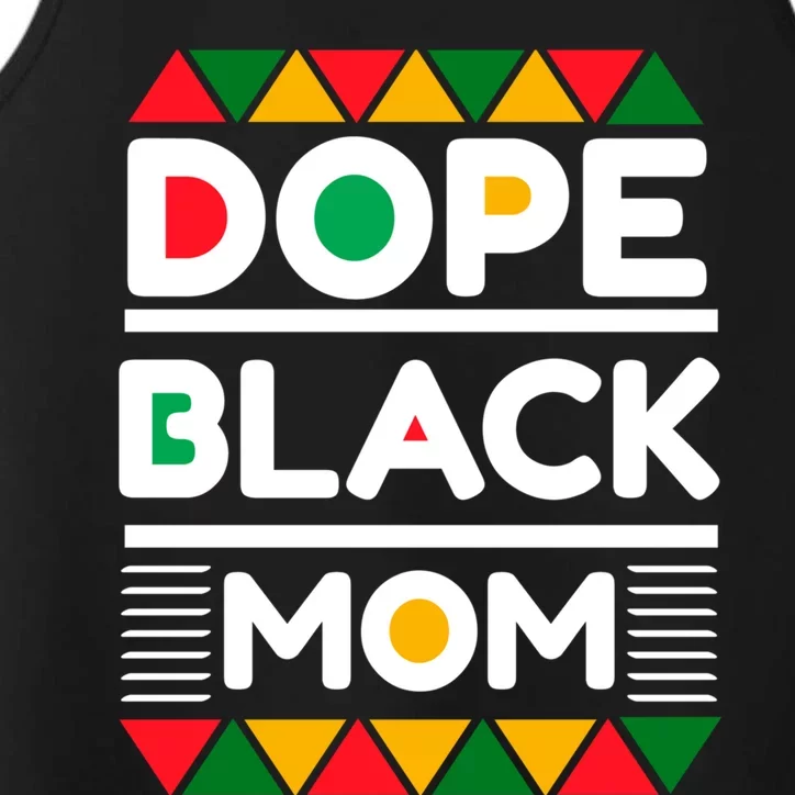 Dope Black Mom Mothers Day African American S Moms Gift Performance Tank