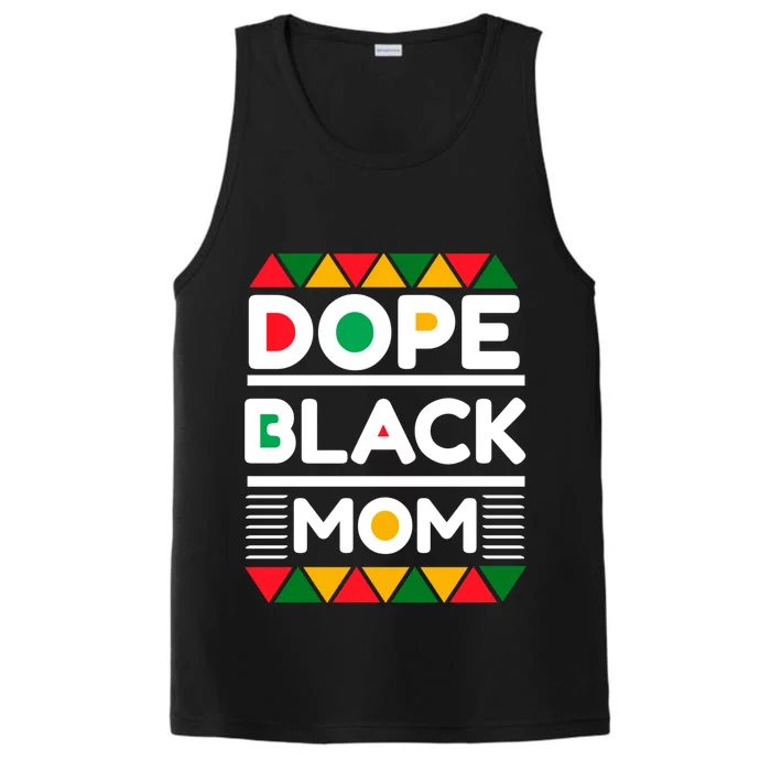 Dope Black Mom Mothers Day African American S Moms Gift Performance Tank